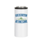 Life is Better Insulated Drinkware